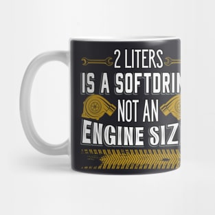 Engine Size Automotive Engine Saying Mug